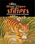 Cover: Our World Readers: How Tiger Got His Stripes - National Geographic/(ELT)