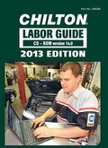 Cover: Chilton Labor Guide Manuals for Domestic and Imported Vehicles 2013 - Delmar Cengage Learning