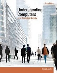 Enlarge image Cover: Understanding Computers in a Changing Society - Course Technology Inc