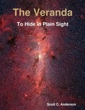 Cover: The Veranda - To Hide in Plain Sight - Lulu.com