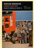 Cover: African American Urban History since World War II - University of Chicago Press