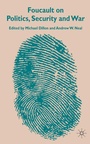 Cover: Foucault on Politics, Security and War - Palgrave Macmillan