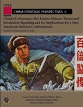 Cover: China's Forbearance Has Limits: Chinese Threat and Retaliation Signaling and Its Implications for a Sino-American Military Confrontation - Lulu.com