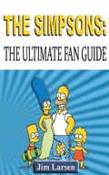 Cover: The Simpsons: The Ultimate Fan Guide - Jim Larsen