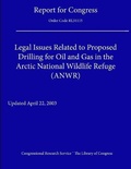Cover: Legal Issues Related to Proposed Drilling for Oil and Gas in the Arctic National Wildlife Refuge (ANWR) - Lulu.com