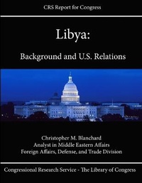Enlarge image Cover: Libya: Background and U.S. Relations - Lulu.com