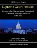 Cover: Supreme Court Justices: Demographic Characteristics, Professional Experience, and Legal Education, 1789-2010 - Lulu.com