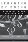 Cover: Learning by Doing in Markets, Firms, and Countries - University of Chicago Press