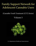 Cover: Family Support Network for Adolescent Cannabis Users (Cannabis Youth Treatment (CYT) Series) - Volume 3 - Lulu.com