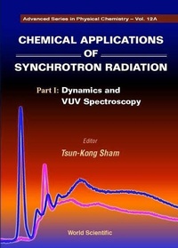 Abbildung von: Chemical Applications Of Synchrotron Radiation (In 2 Parts) - World Scientific Publishing Co Pte Ltd