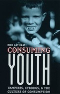 Cover: Consuming Youth - University of Chicago Press