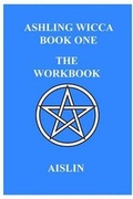 Cover: Ashling Wicca, Book One: The Workbook - Lulu.com