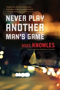Enlarge image Cover: Never Play Another Man's Game - ECW Press