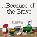 Cover: ...Because of the Brave - Lulu.com