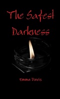 Cover: The Safest Darkness - Lulu.com