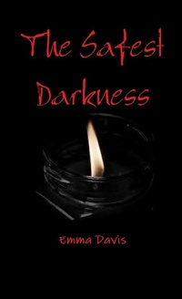 Enlarge image Cover: The Safest Darkness - Lulu.com