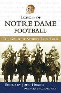 Enlarge image Cover: Echoes of Notre Dame Football - Triumph Books