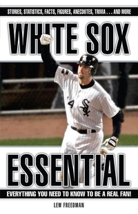 Enlarge image Cover: White Sox Essential - Triumph Books