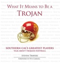 Cover: What It Means to Be a Trojan - Triumph Books