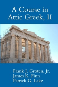 Enlarge image Cover: A Course in Attic Greek, II - Lulu.com