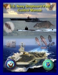 Enlarge image Cover: U.S. Navy Shipboard Pest Control Manual - Lulu.com
