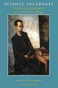 Enlarge image Cover: Science Incarnate - Historical Embodiments of Natural Knowledge - University of Chicago Press