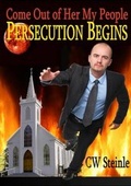 Cover: Come Out of Her My People: Persecution Begins - Lulu.com