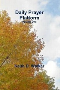 Enlarge image Cover: Daily Prayer Platform: Volume One - Lulu.com