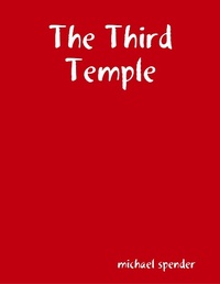 Enlarge image Cover: The Third Temple - Lulu.com