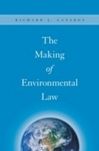 Abbildung von: Making of Environmental Law - University of Chicago Press