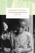 Cover: Apprenticeship in Critical Ethnographic Practice - University of Chicago Press
