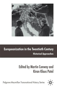 Enlarge image Cover: Europeanization in the Twentieth Century - Palgrave Macmillan