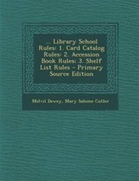 Enlarge image Cover: ... Library School Rules - Nabu Press