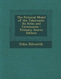 Enlarge image Cover: The Pictorial Model of the Tabernacle - Nabu Press