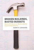Cover: Broken Buildings, Busted Budgets - University of Chicago Press