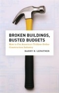 Cover: Broken Buildings, Busted Budgets - University of Chicago Press