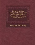 Cover: Zeitschrift Der Savigny-Stiftung Fur Rechtsgeschichte, Volume 24 - Nabu Press