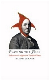 Enlarge image Cover: Playing the Fool - University of Chicago Press