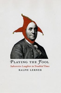 Enlarge image Cover: Playing the Fool - University of Chicago Press