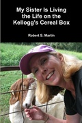 Cover: My Sister Is Living the Life on the Kellogg's Cereal Box - Lulu.com