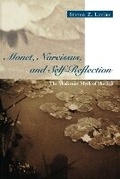 Cover: Monet, Narcissus, and Self-Reflection - University of Chicago Press