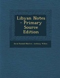 Cover: Libyan Notes - Primary Source Edition - Nabu Press