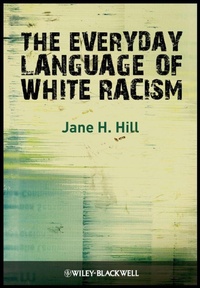 Enlarge image Cover: The Everyday Language of White Racism - Wiley