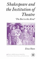 Cover: Shakespeare and the Institution of Theatre - Palgrave Macmillan