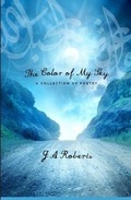 Cover: The Color of My Sky: a collection of poetry - Lulu.com