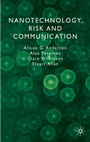 Cover: Nanotechnology, Risk and Communication - Palgrave Macmillan