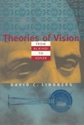 Cover: Theories of Vision from Al-kindi to Kepler - University of Chicago Press