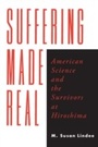 Cover: Suffering Made Real - University of Chicago Press