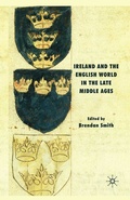 Cover: Ireland and the English World in the Late Middle Ages - Palgrave Macmillan