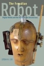 Cover: Freudian Robot - University of Chicago Press